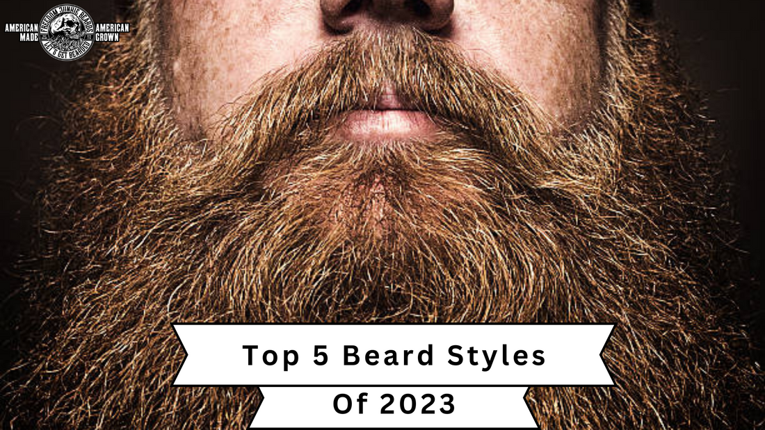 Top 5 Beard Styles for 2023: Get Ahead of the Game with Freedom Junkie Beards